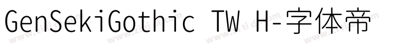 GenSekiGothic TW H字体转换